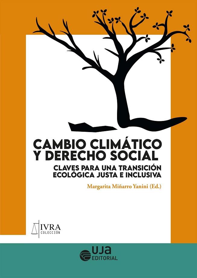 CAMBIO CLIMÁTICO Y DERECHO SOCIAL: CLAVES PARA UNA TRANSICIÓN ECOLÓGICA JUSTA E INCLUSIVA | 9788491594383 | LIDÓN LARA