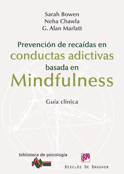 PREVENCION RECAIDAS CONDUCTAS ADICTIVAS MINDFULNES | 9788433026361 | BOWEN
