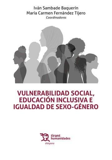 VULNERABILIDAD SOCIAL, EDUCACIÓN INCLUSIVA E IGUALDAD DE SEXO-GÉNERO | 9788410814042 | SAMBADE BAQUERIN, IVAN