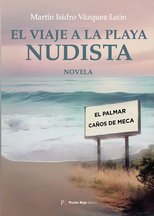 VIAJE A LA PLAYA NUDISTA, EL | 9790456889236 | VÁZQUEZ LEÓN, MARTÍN ISIDRO