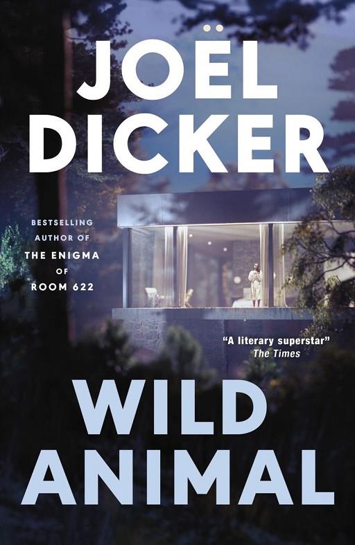 WILD ANIMAL | 9781529447859 | DICKER, JOËL
