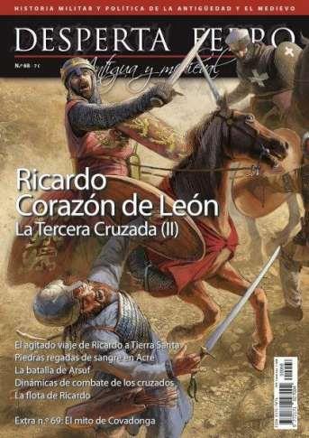 REVISTA DESPERTA FERRO HISTORIA ANTIGUA Y MEDIEVAL 68 RICARDO CORAZÓN DE LEÓN. LA TERCERA CRUZADA (II) | 9787773230919