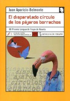 DISPARATADO CIRCULO DE LOS PAJAROS BORRACHOS | 9788496080867 | APARICIO BELMONTE, JUAN