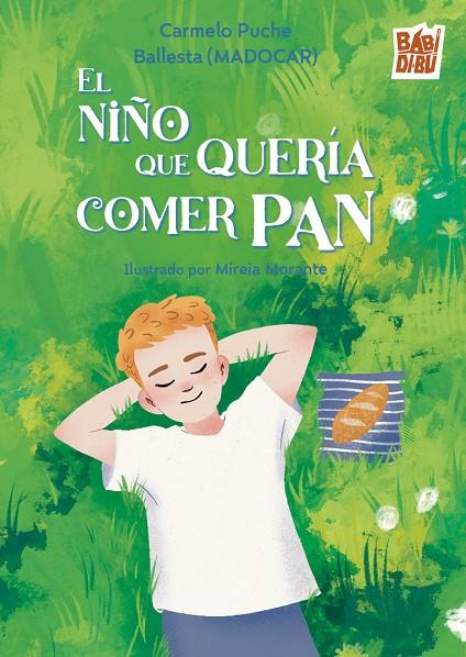 NIÑO QUE QUERÍA COMER PAN, EL | 9791388050794 | PUCHE BALLESTA, CARMELO