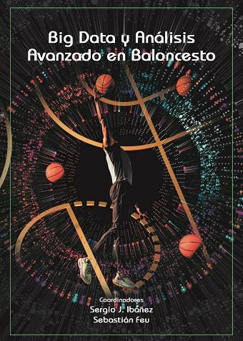 BID DATA Y ANALISIS AVANZADO EN BALONCESTO | 9788491273417