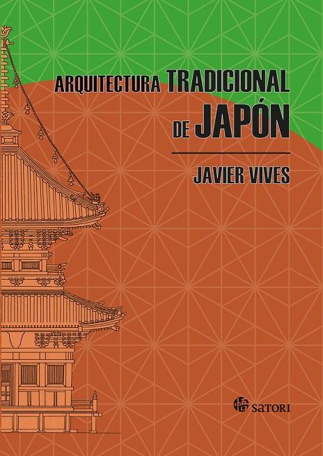 ARQUITECTURA TRADICIONAL DE JAPÓN | 9788417419264 | VIVES, JAVIER
