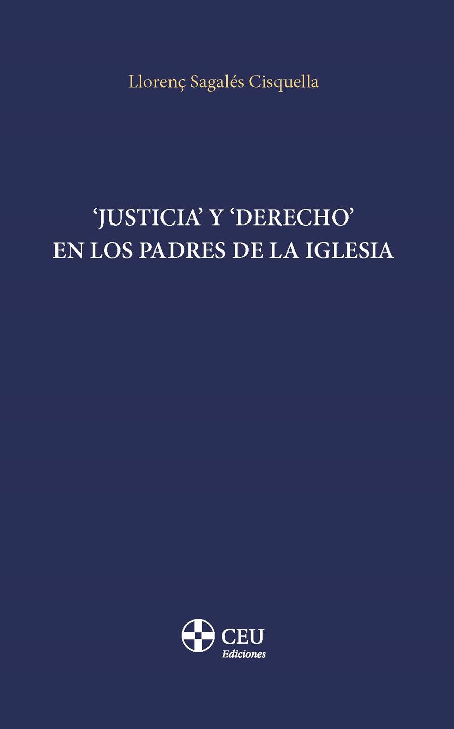 JUSTICIA Y DERECHO EN LOS PADRES DE LA IGLESIA | 9788419111500 | SAGALÉS CISQUELLA, LLORENÇ