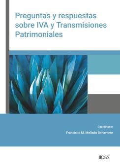 PREGUNTAS Y RESPUESTAS SOBRE IVA Y TRANSMISIONES PATRIMONIALES | 9788499548906
