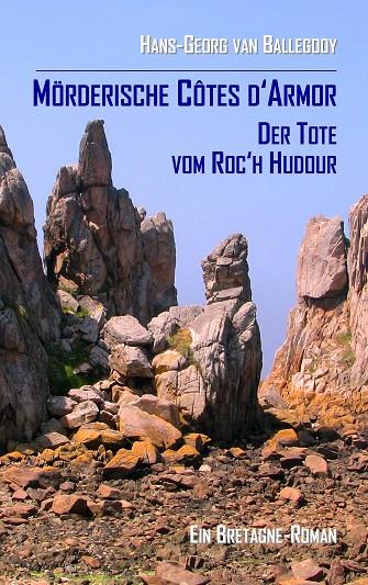 MÖRDERISCHE CÔTES D'ARMOR | 9783750481336 | VAN BALLEGOOY, HANS-GEORG