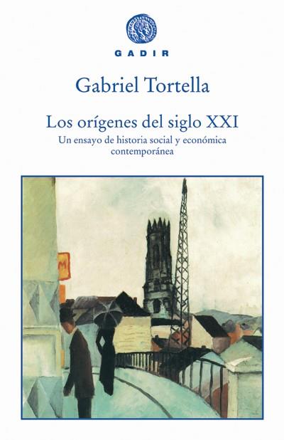 ORIGENES DEL SIGLO XXI | 9788493443962 | TORTELLA, GABRIEL