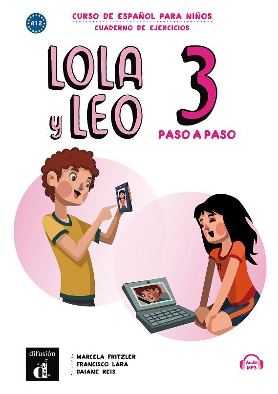 LOLA Y LEO PASO A PASO 3 EJER | 9788417710729 | FRITZLER, MARCELA/LARA, FRANCISCO/REIS, DAIANE
