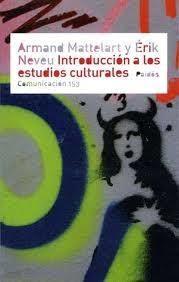 INTRODUCCIÓN A LOS ESTUDIOS CULTURALES | 9788449315435 | MATTELART, ARMAND / NEVEU, ÉRIK