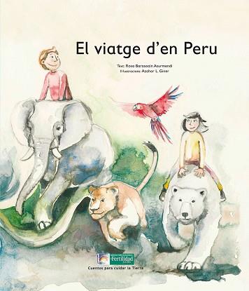 VIATGE D'EN PERU, EL | 9788494369377 | BARASOAIN ASURMENDI, ROSA