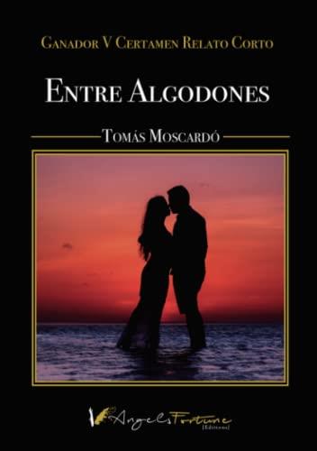 ENTRE ALGODONES | 9788412633351 | MOSCARDÓ, TOMÁS