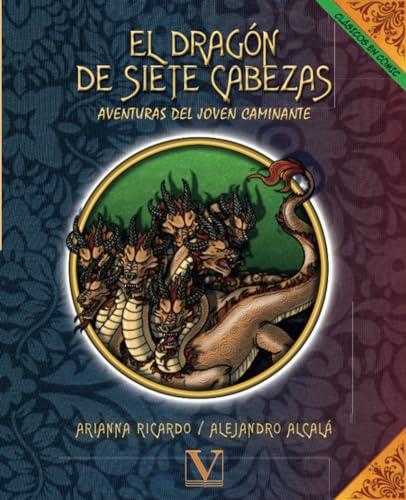 DRAGÓN DE SIETE CABEZAS, EL (CÓMIC) | 9788490747896 | ALCALÁ, ALEJANDRO