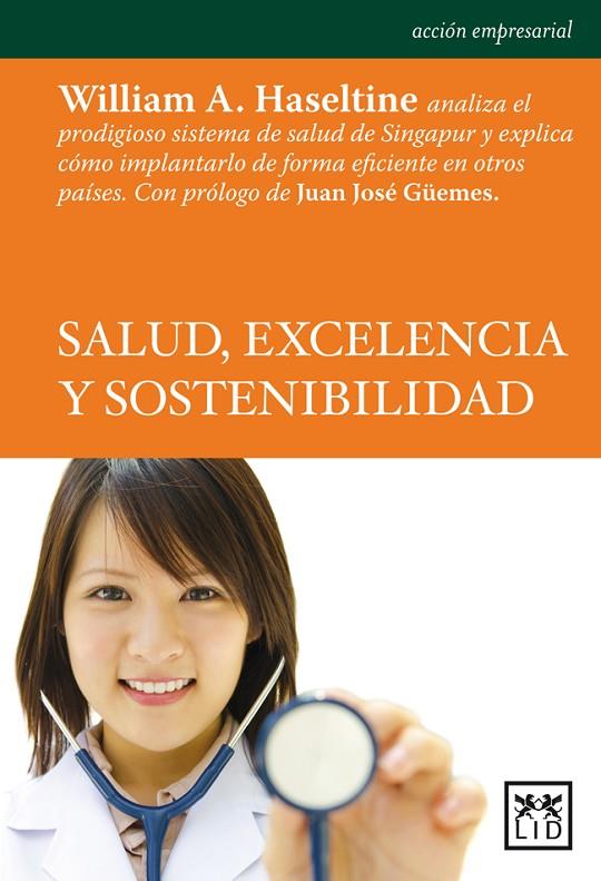 SALUD, EXCELENCIA Y SOSTENIBILIDAD | 9788483568484 | HASELTINE, WILLIAM A.