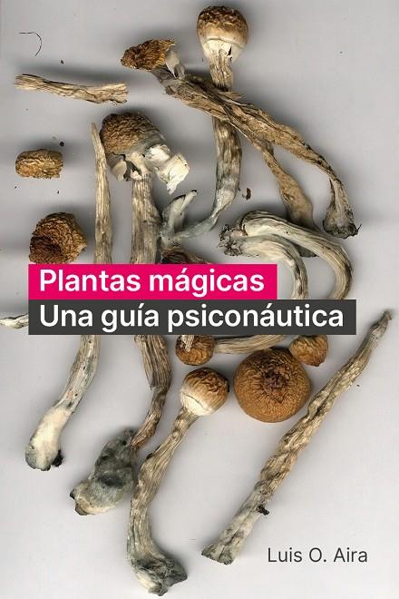 PLANTAS MÁGICAS | 9788410414006 | AIRA, LUIS O.