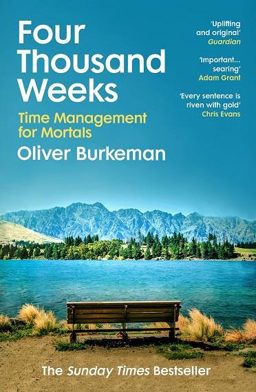 FOUR THOUSAND WEEKS | 9781784704001 | BURKEMAN, OLIVER