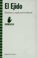 EL EJIDO, RACISMO Y EXPLOTACION LABORAL | 9788474265224 | S.O.O. RACISMO