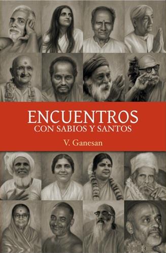 ENCUENTROS CON SABIOS Y SANTOS | 9791399135152 | GANESAN, V.