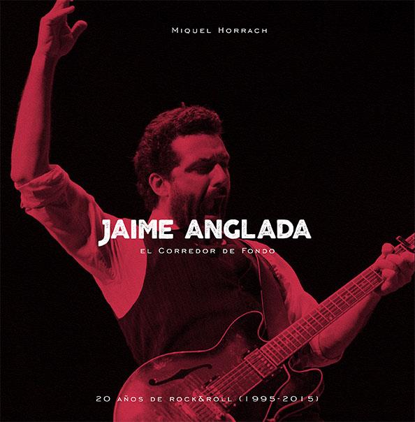 JAIME ANGLADA, EL CORREDOR DE FONDO | 9788494252686 | HORRACH MUNAR, MIQUEL