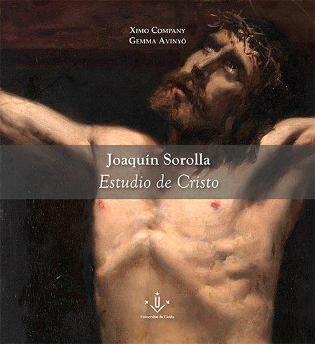 JOAQUIN SOROLLA ESTUDIO DE CRISTO | 9788484096290 | COMPANY, XIMO / AVINYO, GEMMA
