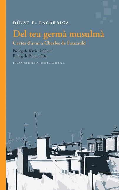 DEL TEU GERMÀ MUSULMÀ | 9788415518563 | LAGARRIGA, DÍDAC P.