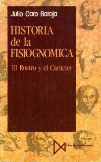 HISTORIA DE LA FISIOGNOMICA | 9788470901836 | CARO BAROJA, JULIO