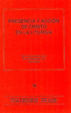 PRESENCIA Y ACCIÓN DE CRISTO EN LA LITURGIA | 9788474674170 | MARIMÓN, PÍO XII, GALOT
