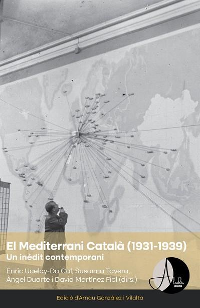 MEDITERRANI CATALÀ (1931-1939), EL | 9788412455526 | DUARTE MONTSERRAT, ANGEL / GONZALEZ I VILALTA, ARNAU