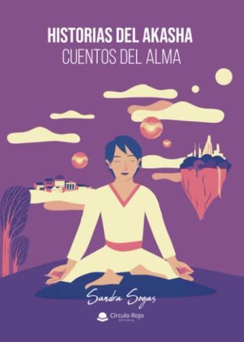 HISTORIAS DEL AKASHA | 9788411556743 | SOGAS, SANDRA