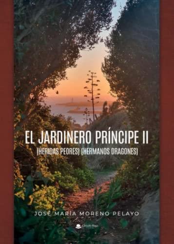 JARDINERO PRINCIPE II, EL | 9788411280082 | MORENO PELAYO, JOSÉ MARÍA