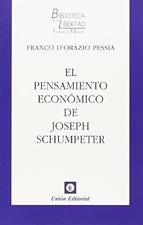 PENSAMIENTO ECONÓMICO DE JOSEPH SCHUMPERTER, EL | 9788472096615 | DORAZIO, FRANCO