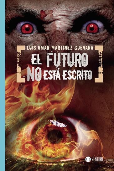 FUTURO NO ESTÁ ESCRITO, EL | 9788417102326 | MARTINEZ  GUEVARA, LUIS OMAR