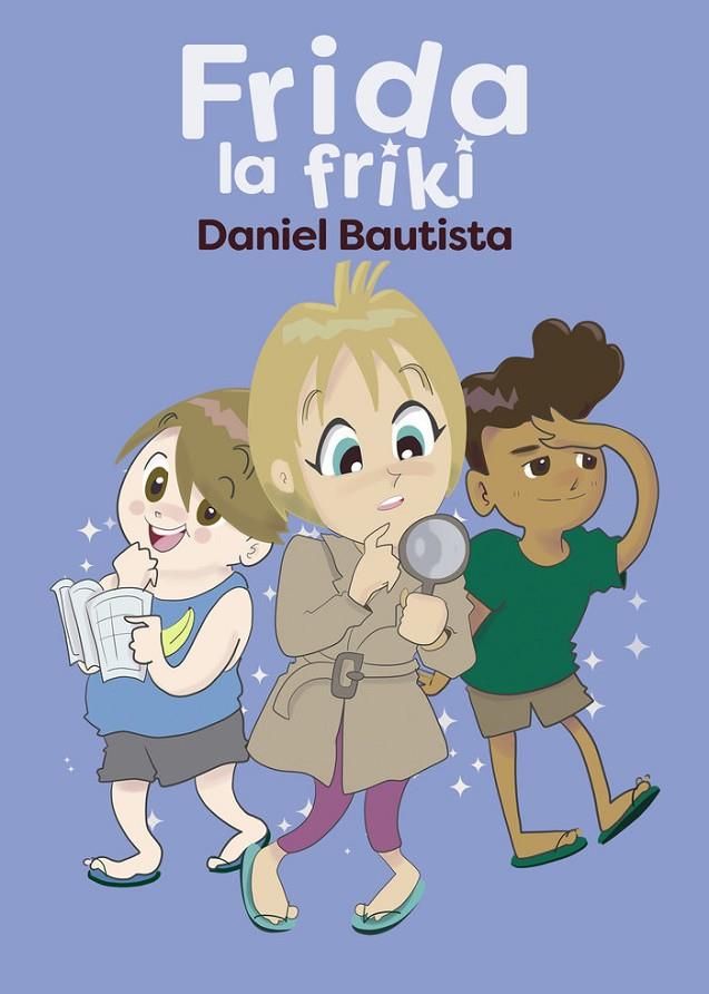 FRIDA LA FRIKI | 9788412274981 | BAUTISTA, DANIEL