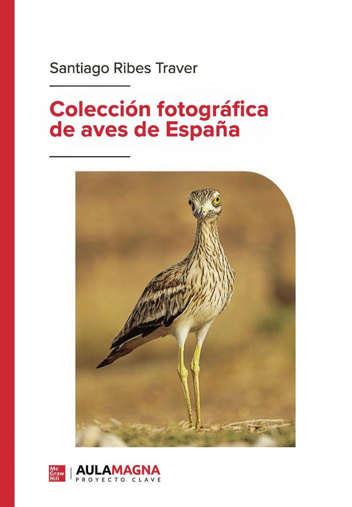 COLECCIÓN FOTOGRÁFICA DE AVES DE ESPAÑA | 9791387985264 | RIBES TRAVER, SANTIAGO