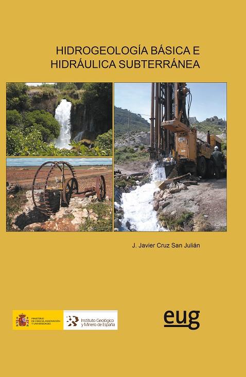 HIDROGEOLOGÍA BÁSICA E HIDRÁULICA SUBTERRÁNEA | 9788433862624 | CRUZ SAN JULIÁN, JAVIER