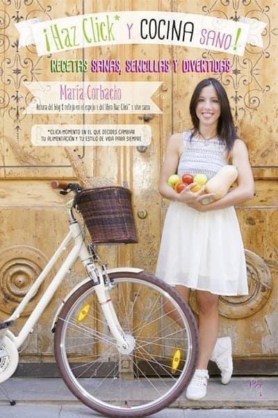 ¡HAZ CLICK Y COCINA SANO! | 9788494386893 | CORBACHO, MARÍA