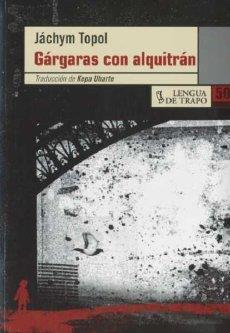 GARGARAS CON ALQUITRAN | 9788483810538 | TOPOL, JACHYM