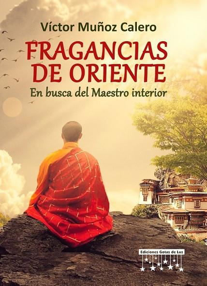 FRAGANCIAS DE ORIENTE | 9791399048346 | MUÑOZ CALERO, VICTOR