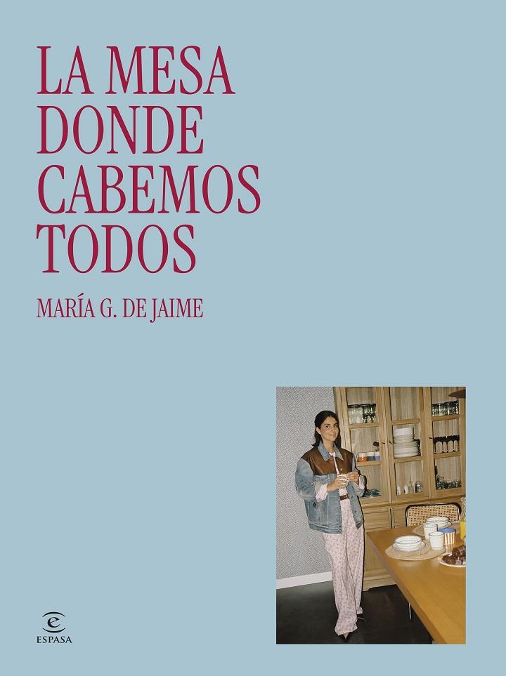 MESA DONDE CABEMOS TODOS, LA | 9788467081756 | G. DE JAIME, MARÍA