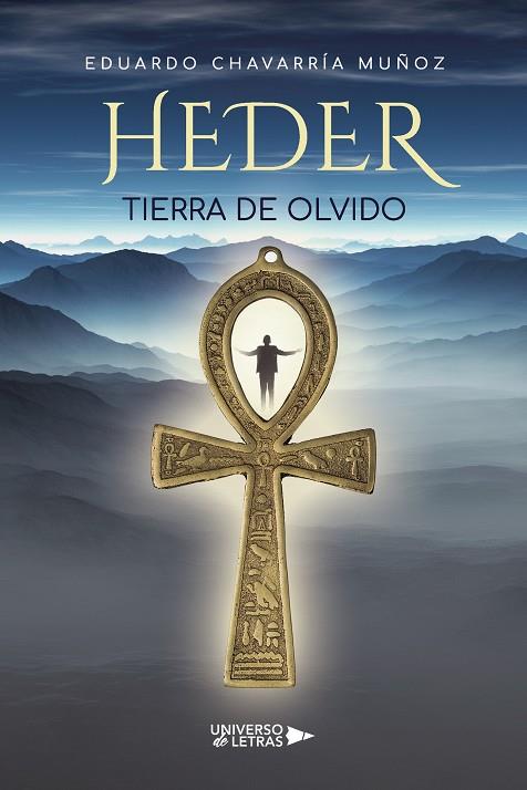 HEDER TIERRA DE OLVIDO | 9788418854385 | CHAVARRÍA MUÑOZ, EDUARDO