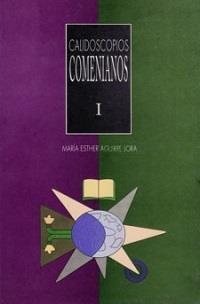 CALIDOSCOPIOS COMENIANOS 1 | 9789688565179 | AGUIRRE LORA, MARÍA ESTHER