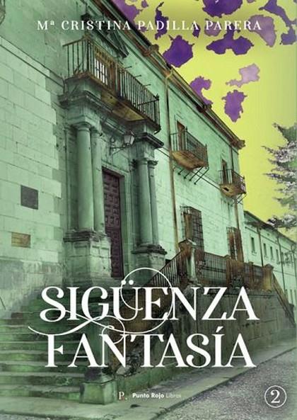 SIGÜENZA FANTASÍA 2 | 9790901123786 | PADILLA PARERA, Mª CRISTINA