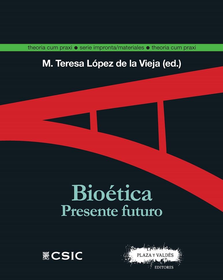 BIOÉTICA. PRESENTE FUTURO | 9788417121235 | LOPEZ DE LA VIEJA, Mª TERESA