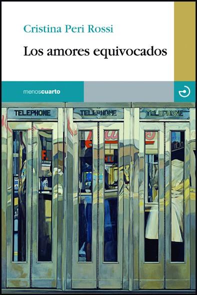 AMORES EQUIVOCADOS, LOS | 9788415740278 | PERI ROSSI, CRISTINA