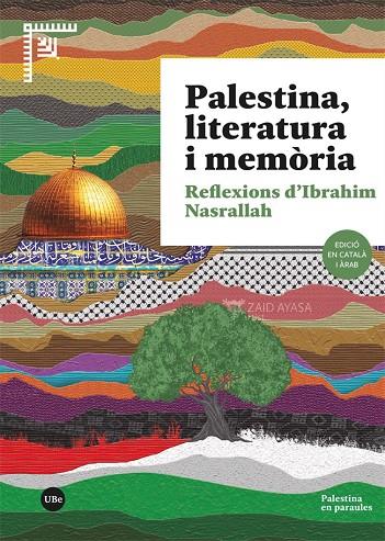 PALESTINA, LITERATURA I MEMORIA | 9788410501775 | NASRALLAH, IBRAHIM
