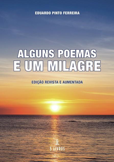 ALGUNS POEMAS E UM MILAGRE | 9789895861149 | PINTO, EDUARDO