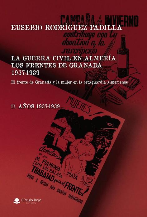 GUERRA CIVIL EN ALMERÍA, LA. LOS FRENTES DE GRANADA | 9791370351984 | RODRÍGUEZ PADILLA, EUSEBIO