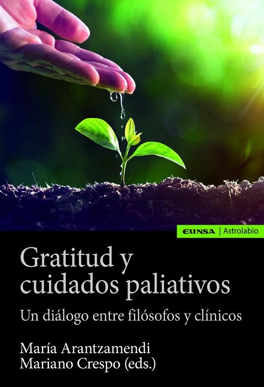 GRATITUD Y CUIDADOS PALIATIVOS | 9788431338046 | CRESPO SESMERO, MARIANO / ARANTZAMENDI SOLABARRIETA, MARÍA